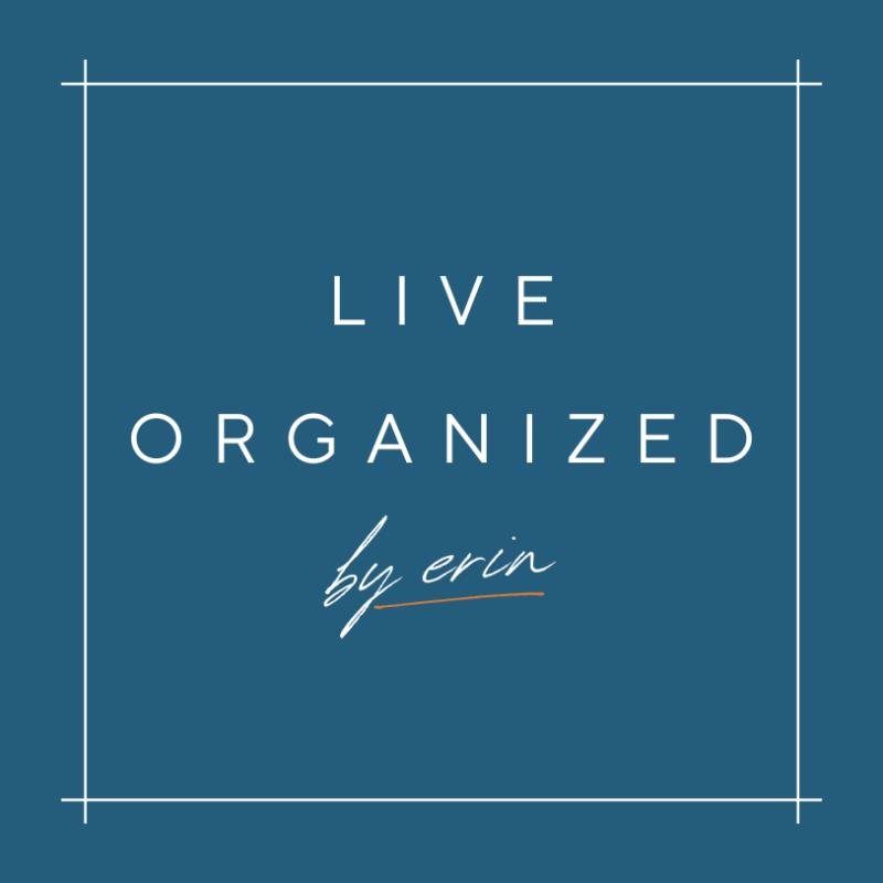 Live Organized by Erin